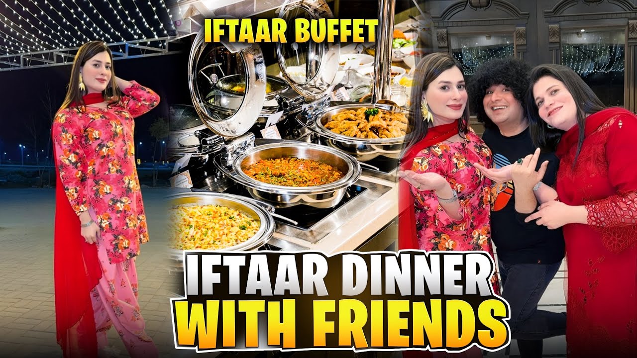 Iftaar Dinner With Friends😍| Gulfam Ki Shadi Kab?| Maya Khan Vlogs😍🥰