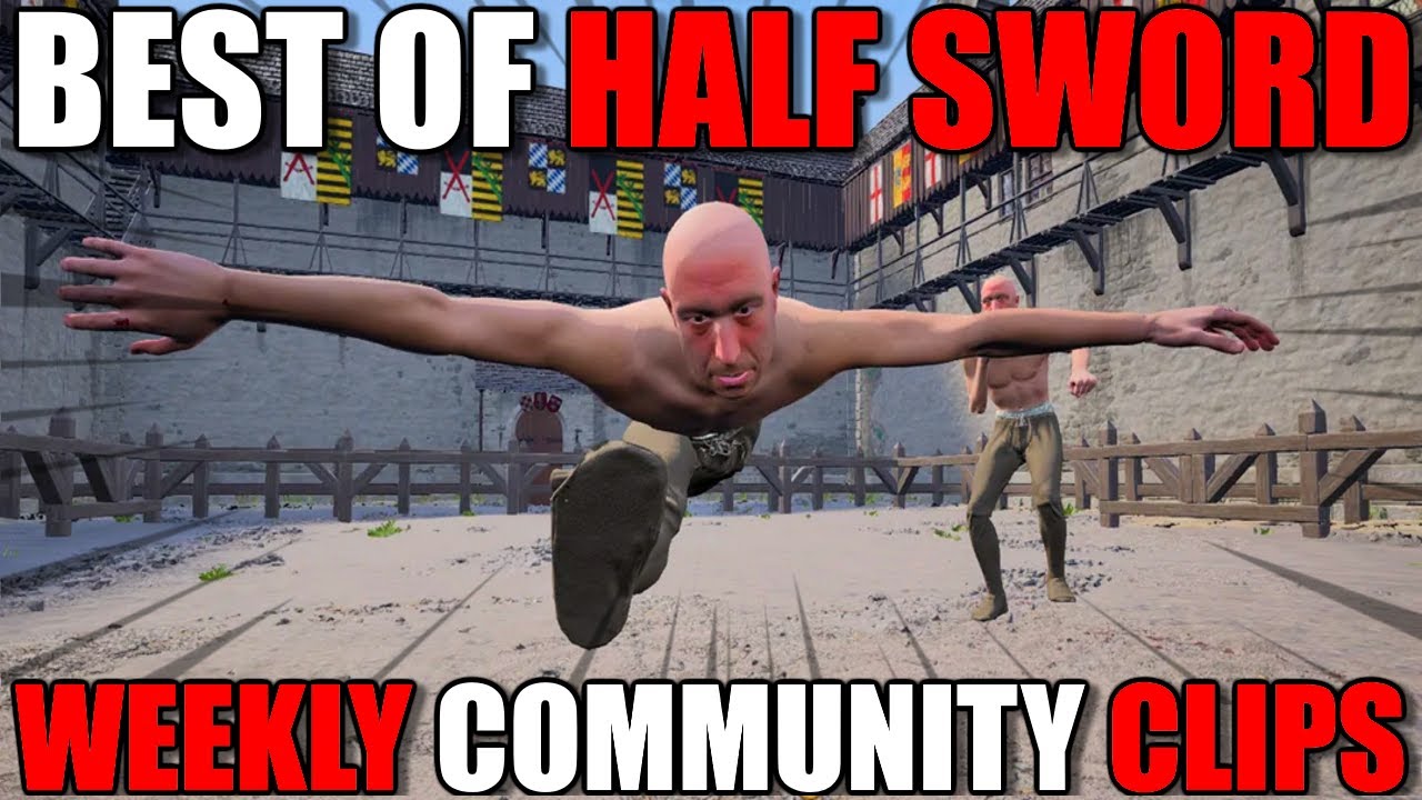 ЛУЧШИЕ клипы сообщества недели! #36 | Half Sword