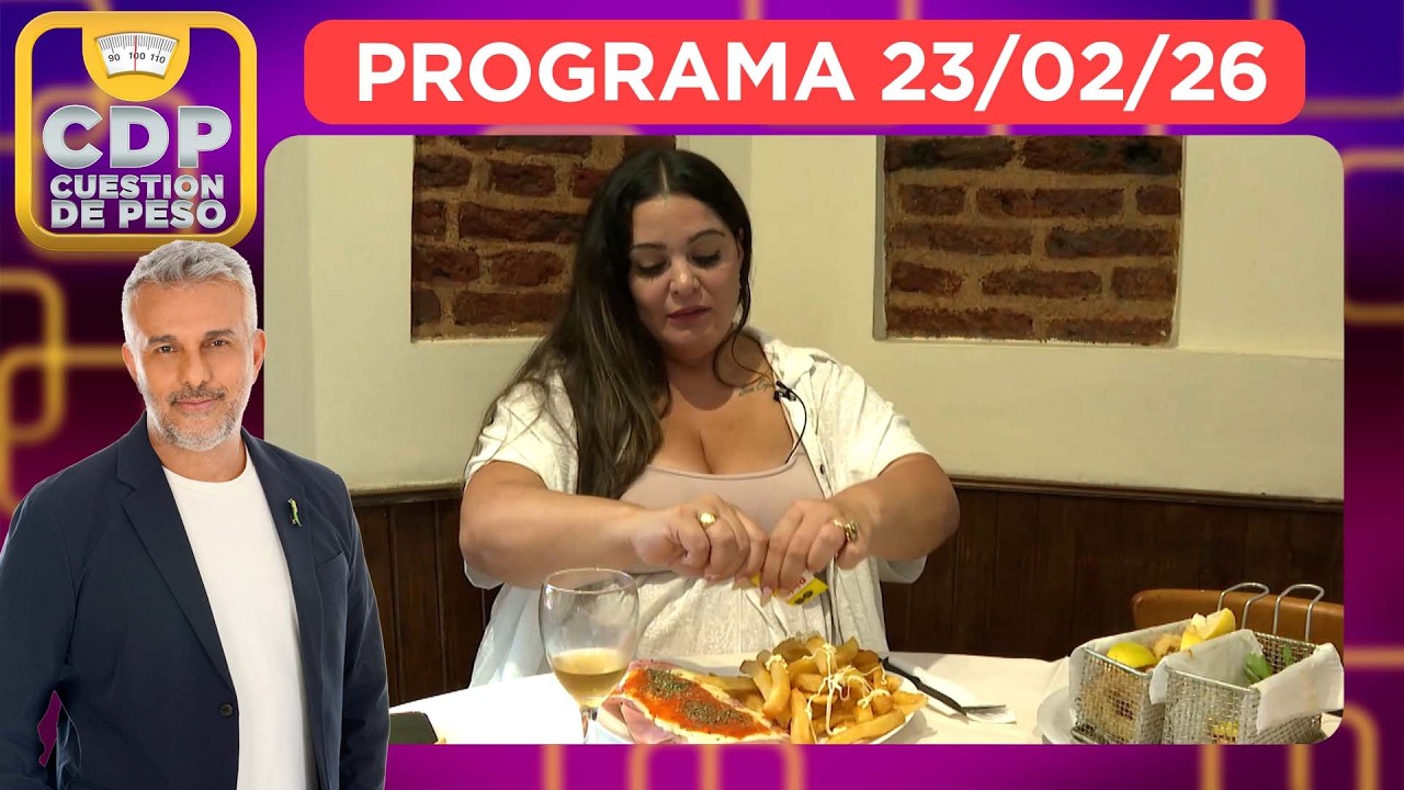 CUESTIÓN DE PESO - PROGRAMA 23/02/26