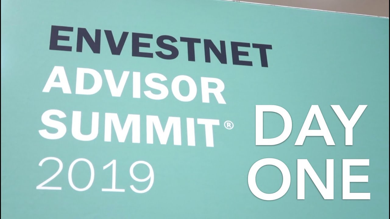 2019 Envestnet Advisor Summit: Day One #ENVSummit