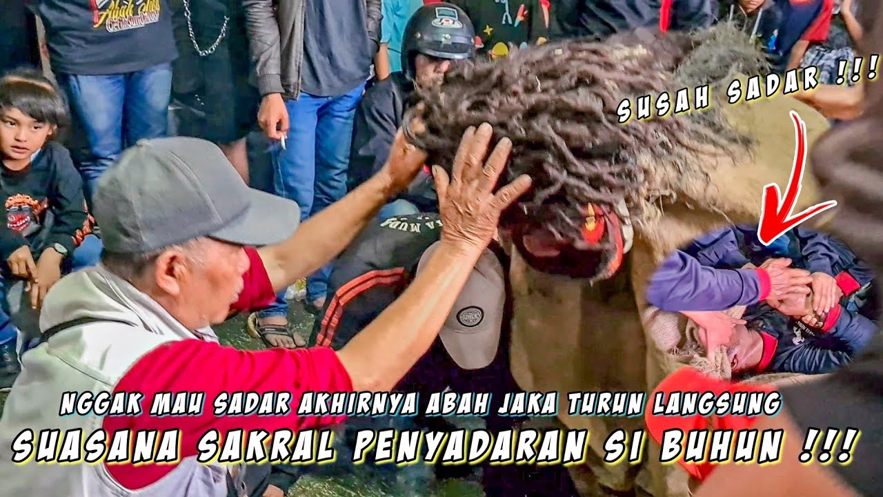 SUASANA SAKRAL PENYADARAN BARONG SIBUHUN!!! ABAH JAKA TURUN LANGSUNG  | Cuta Muda Grup Live Jelekong