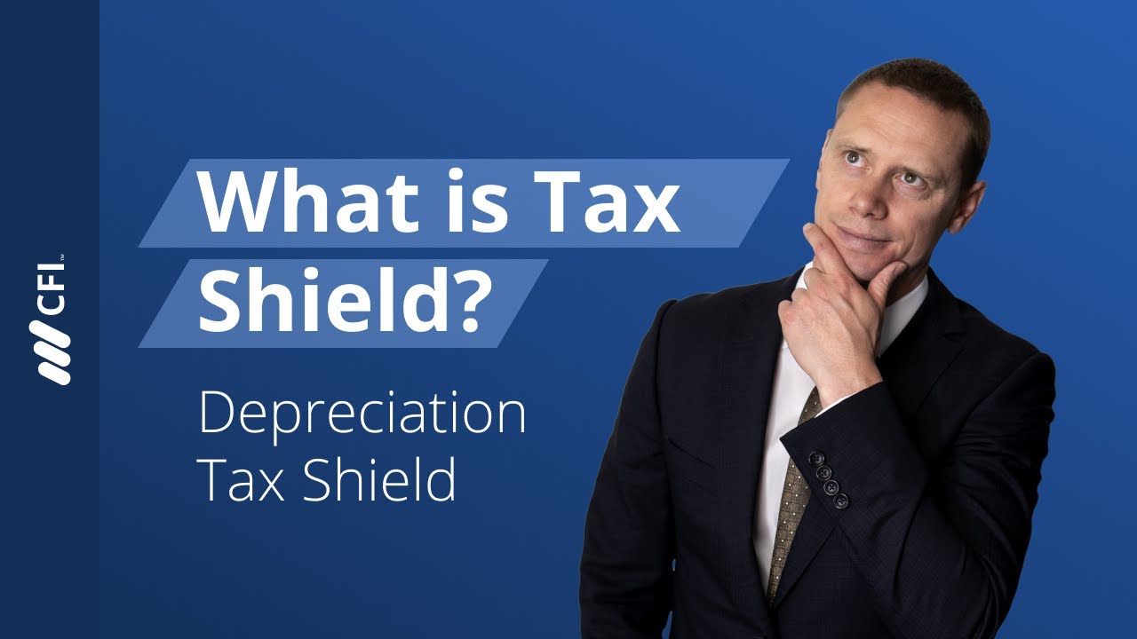 What is a Tax Shield? Depreciation Tax Shield