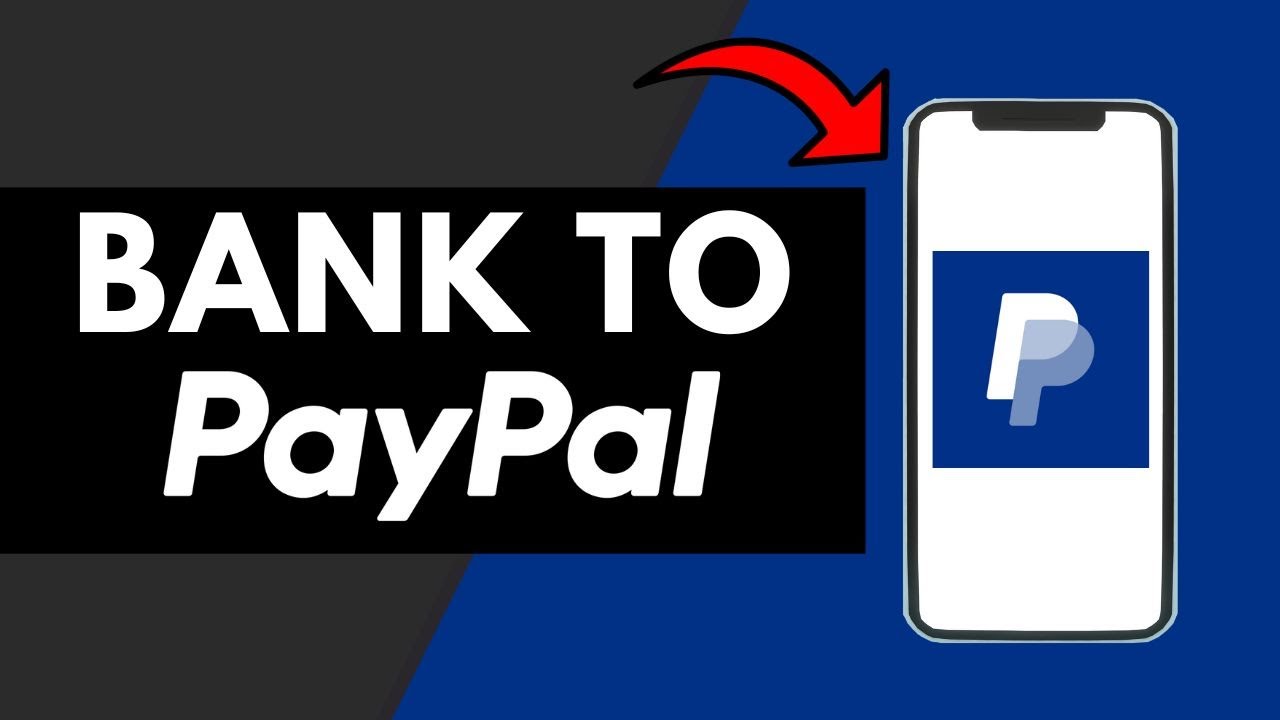 How To Transfer Money From Bank To Paypal