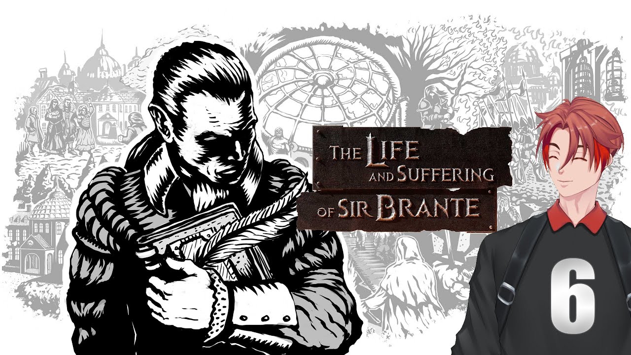 Ну Теперь То Точно Конец?! Первое Прохождение The Life and Suffering of Sir Brante! [Часть 6]