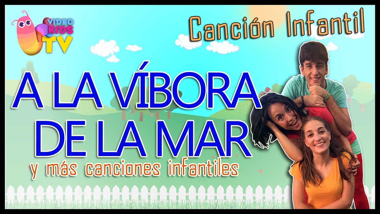 🐍 🌊 A LA VÍBORA DE LA MAR 🐍 🌊 canción completa con baile