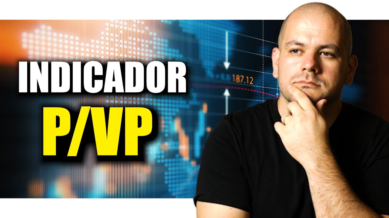 Indicador P/VP. O que é e COMO USAR.