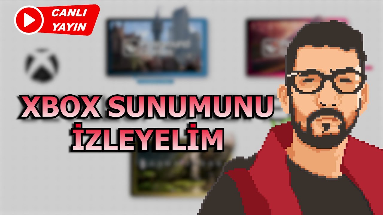 XBOX SUNUM İZLEMECE & UBISOFT KONUŞMACA