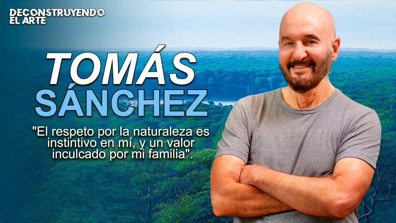 TOMÁS SÁNCHEZ | DeConstruyendo el Arte