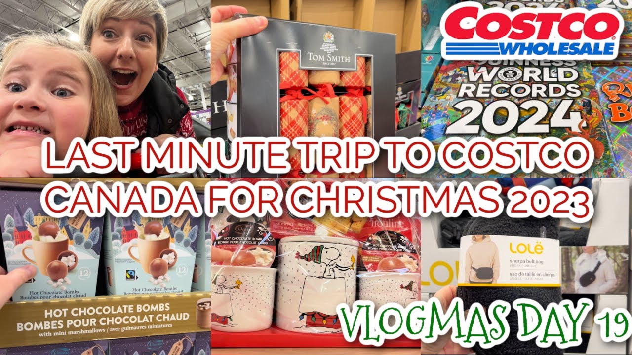 LAST MINUTE TRIP TO COSTCO CANADA FOR CHRISTMAS 2023 🎅🏻