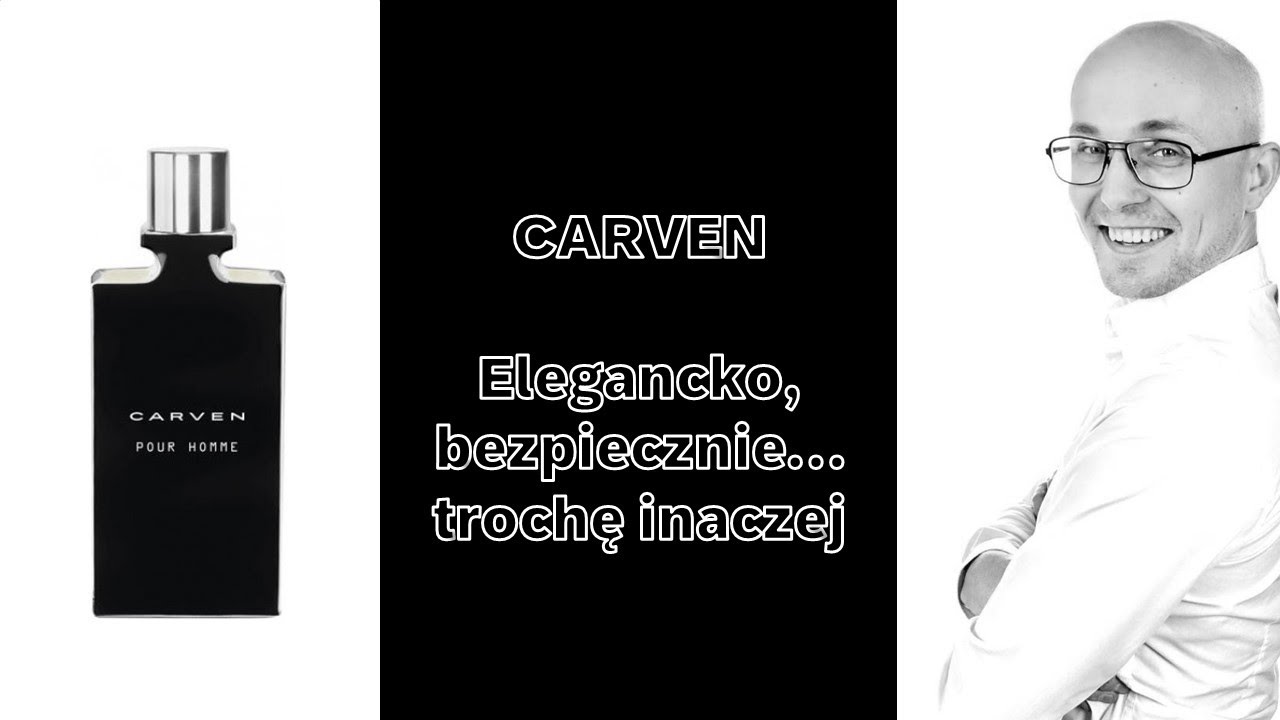 CARVEN POUR HOMME - AROMATYCZNY, DRZEWNY I FANTASTYCZNY!