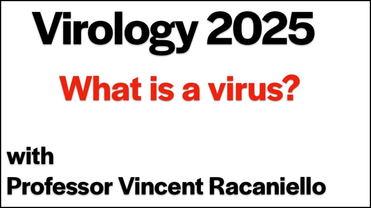 Virology Lectures 2025 #1: What is a virus?