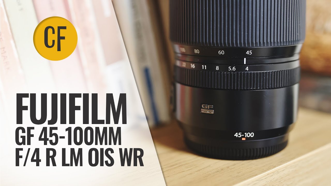 Fujifilm GF 45-100mm f/4 R LM OIS WR lens review