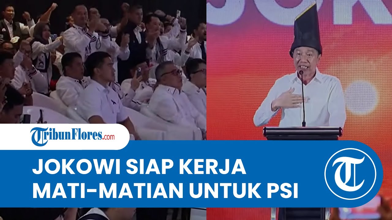 Kobarkan Semangat Kader, Jokowi: Saya akan Kerja Mati-matian untuk PSI