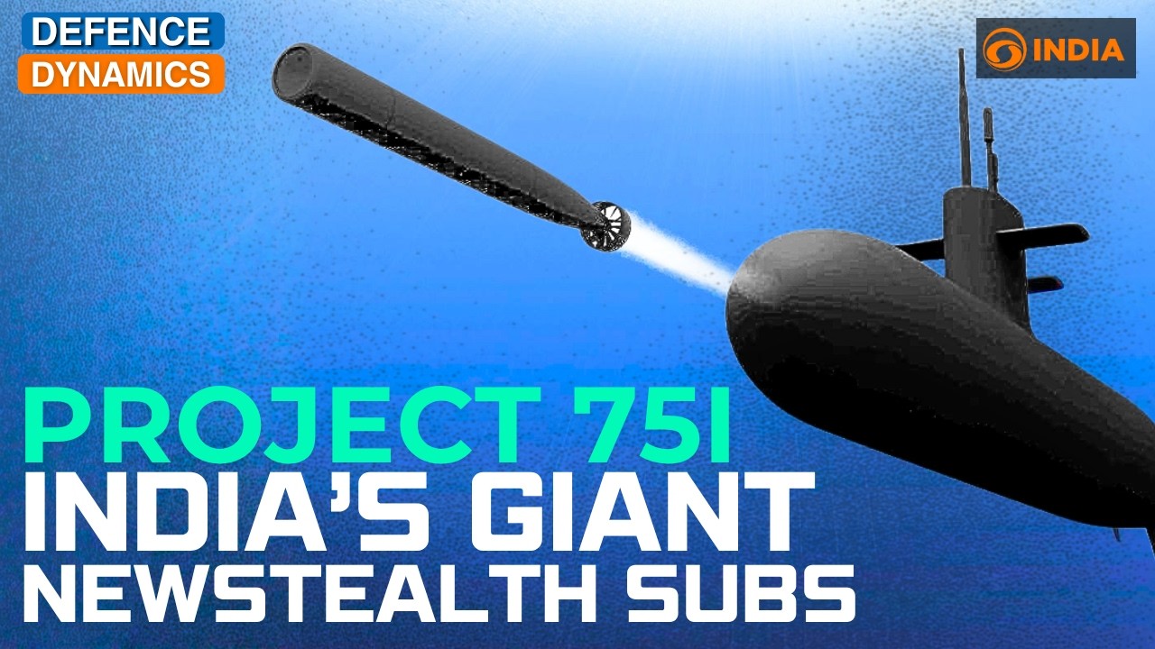 Project 75I: India&rsquo;s Giant New Stealth Subs | Defence Dynamics