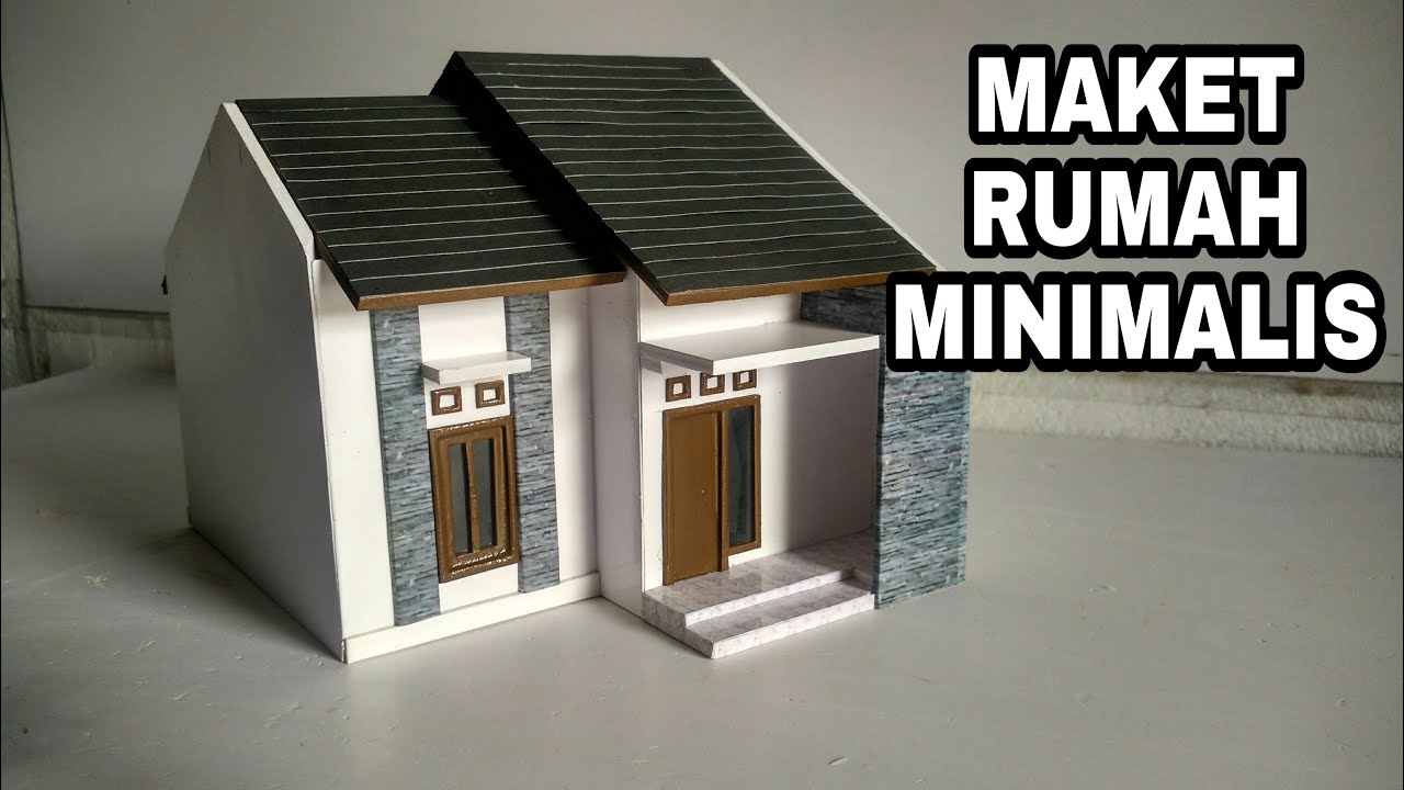 RUMAH MINIMALIS TIPE 45 || MEMBUAT MAKET ARSITEKTUR