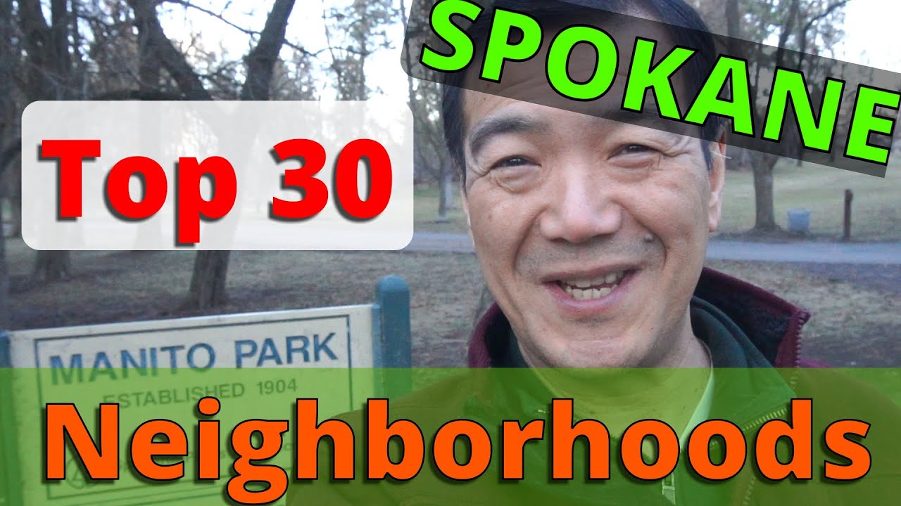 Spokane Washington Real Estate Market Update: Top 30 Neighborhoods