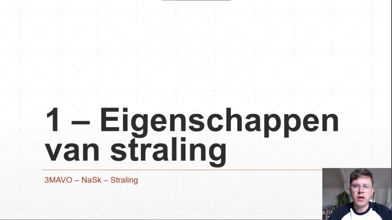3MAVO - NaSk - Straling 1 - Eigenschappen van straling