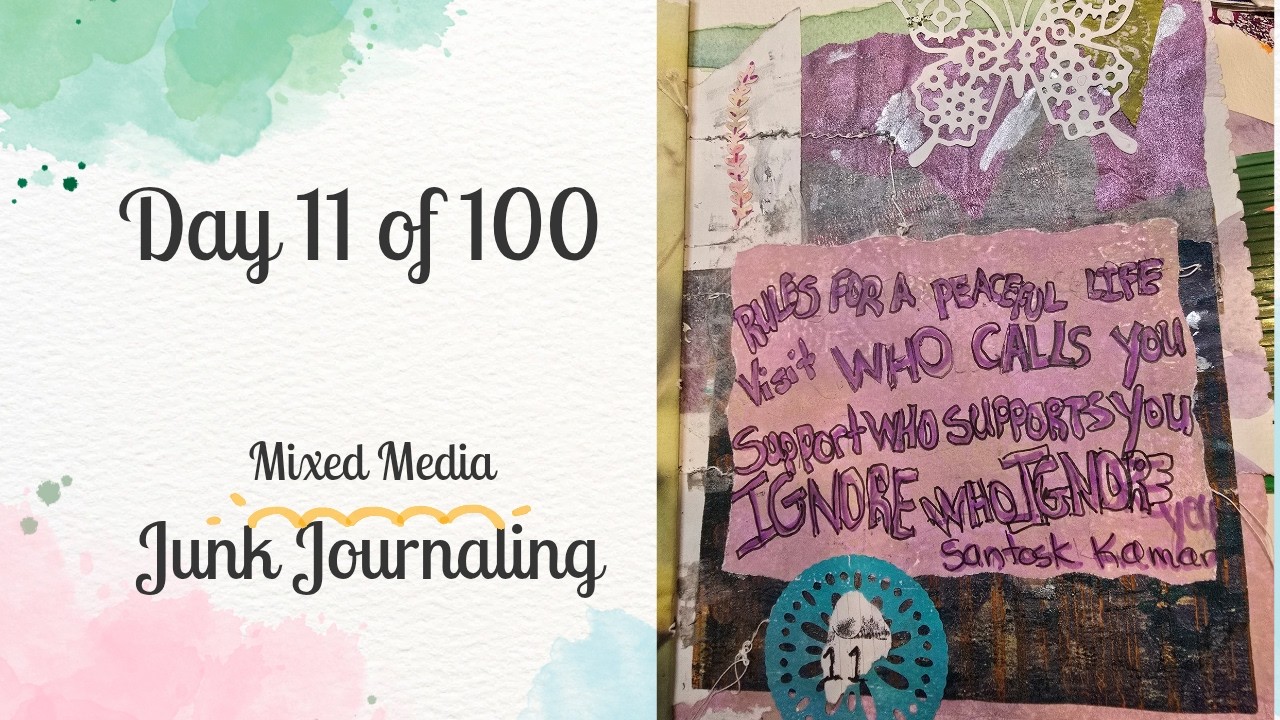 Day 11  of 100 Mixed Media Junk Journaling