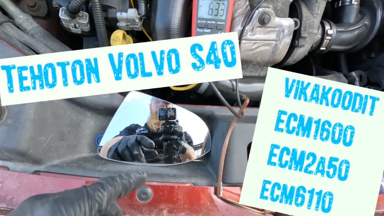 Volvo S40 tehoton. Osaa vaihdettu mutta ei toimi vieläkään Vikakoodeina ECM1600, ECM2A50 ja ECM6110.
