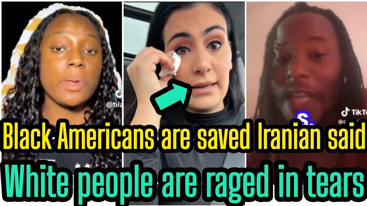 BLACK AMERICANS are SAVED IRANIAN said, White People Raged And Still Panicking Over This 😂