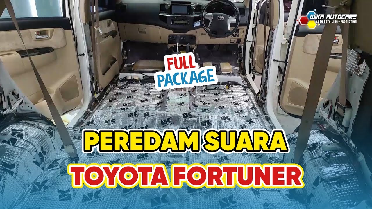 PEREDAM SUARA FULL INTERIOR PINTU DAN RUANG MESIN | Peredam Suara Full Toyota Fortuner