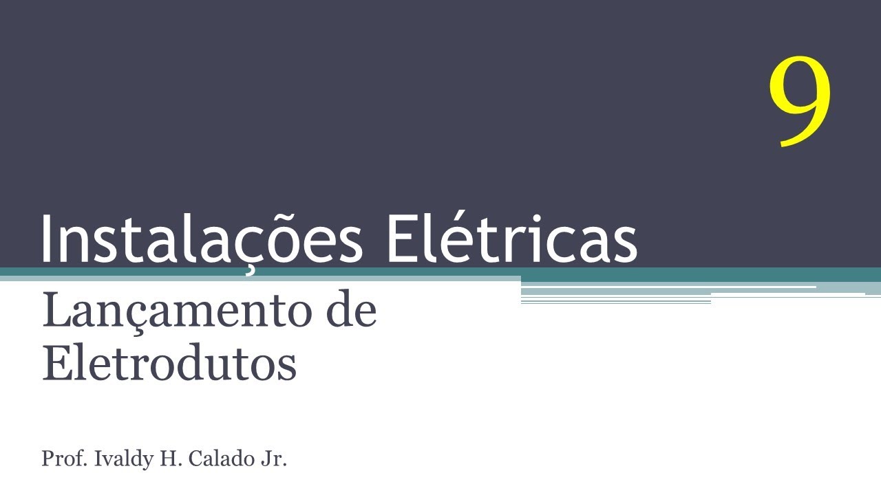 Projeto El&eacute;trico - Passo 9 - Eletrodutos