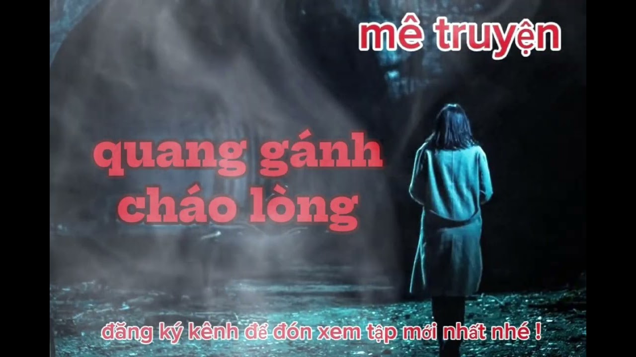 Bà lão bán cháo lòng - sự ra đi đầy oan khuất của bà lão : truyện ma hay trên kênh mê truyện .