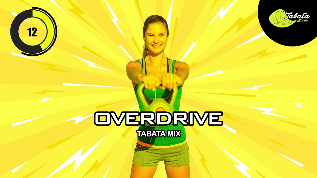 Tabata Music - Overdrive (Tabata Mix) w/ Tabata Timer