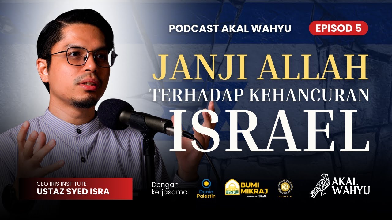 Janji Allah Terhadap Kehancuran Bani Israel | Podcast Akal Wahyu Episod 5