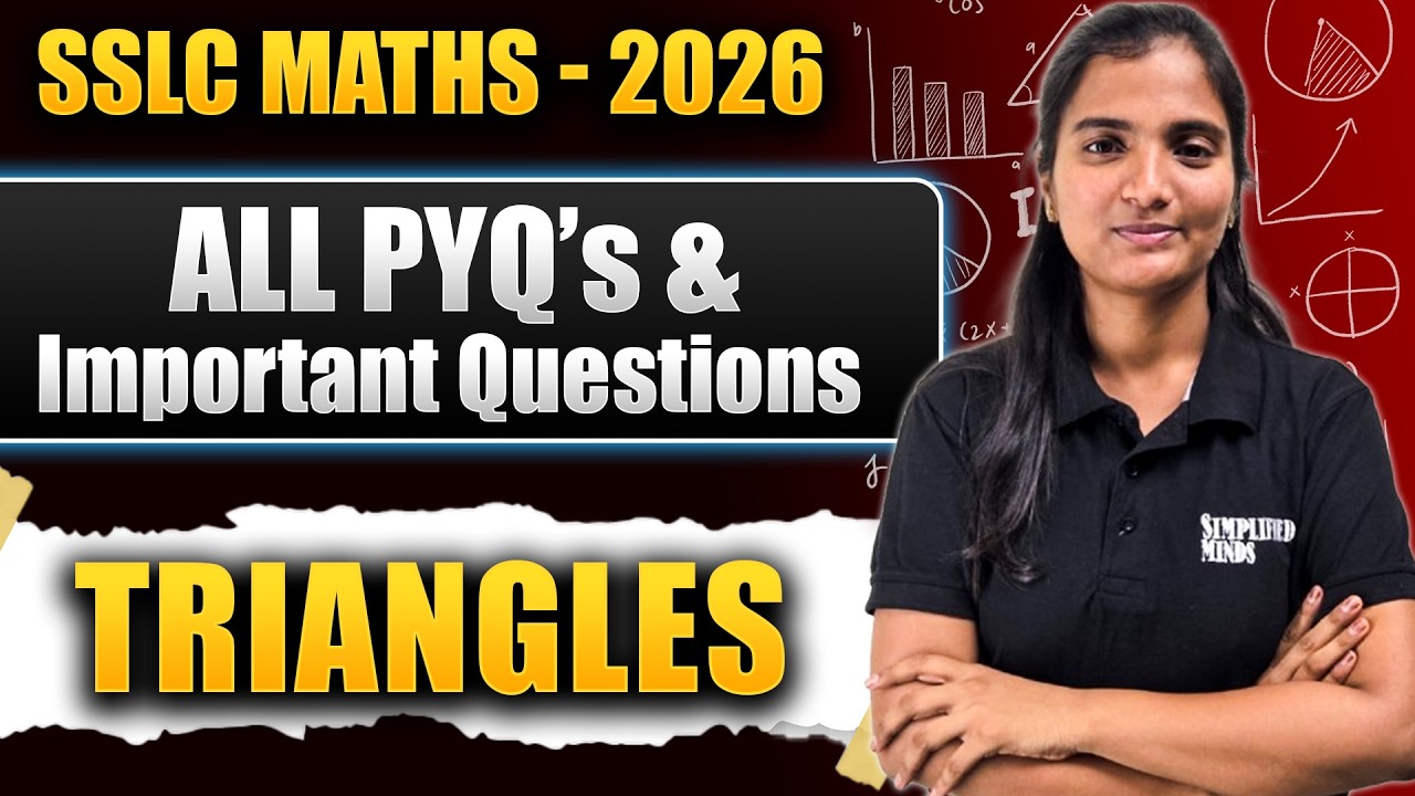 SSLC Maths 2026 | Triangles | OneShot + PYQ + Important Questions 🚀| SimplifiedMinds