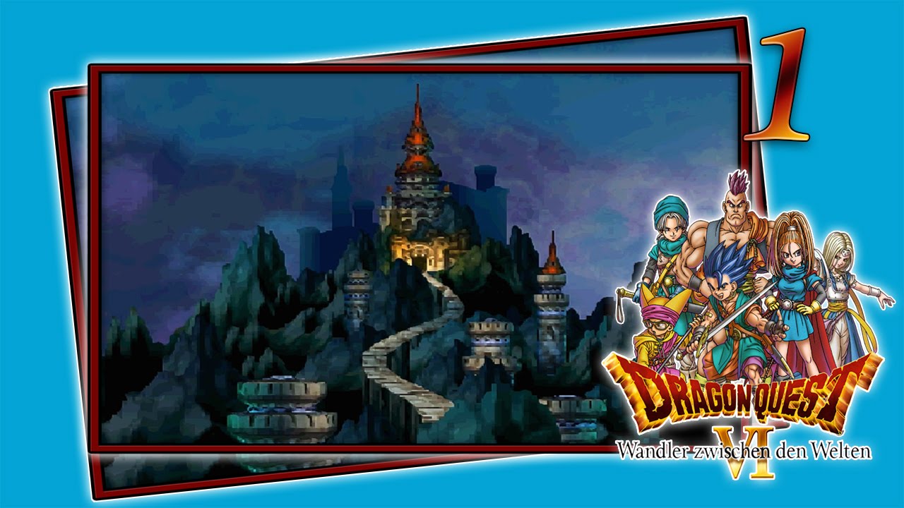 Dragon Quest VI: Wandler zwischen den Welten »Deutsch« Part 1 War das nur ein Traum?