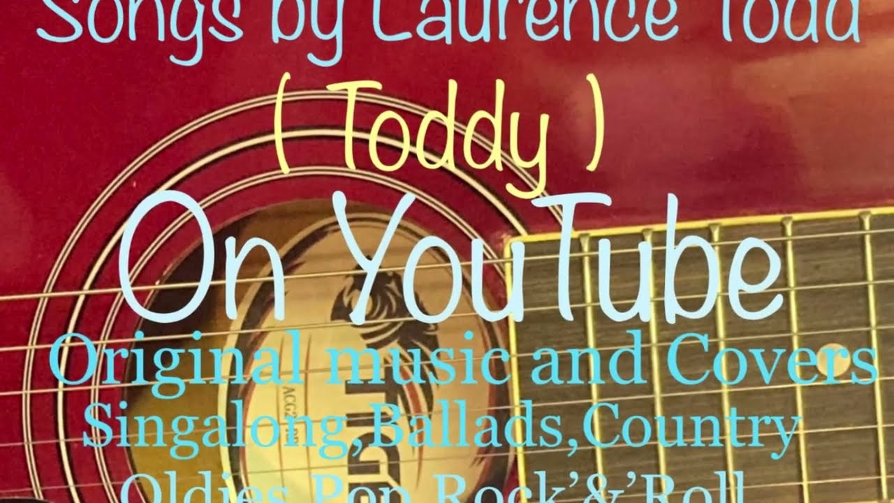 Laurence Todd ( Toddy ) Sings.The Everly Brothers So sad to watch good love go bad.