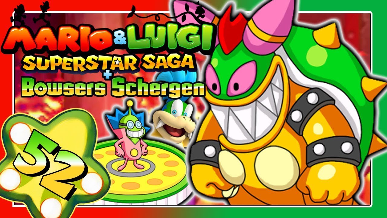 MARIO & LUIGI: SUPERSTAR SAGA + BOWSERS SCHERGEN Part 52: Larry, Krankfried & Bowsemilla Showdown