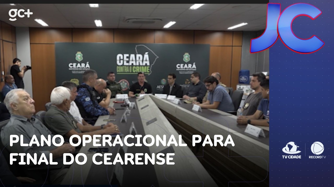 Segurança Pública detalha plano operacional para final do Campeonato Cearense | Jornal da Cidade