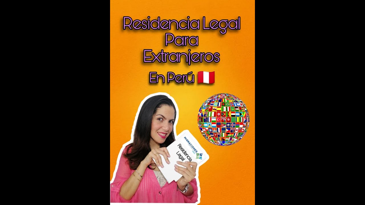 COMO ESTAR LEGAL EN PER&Uacute; PARA CUALQUIER NACIONALIDAD