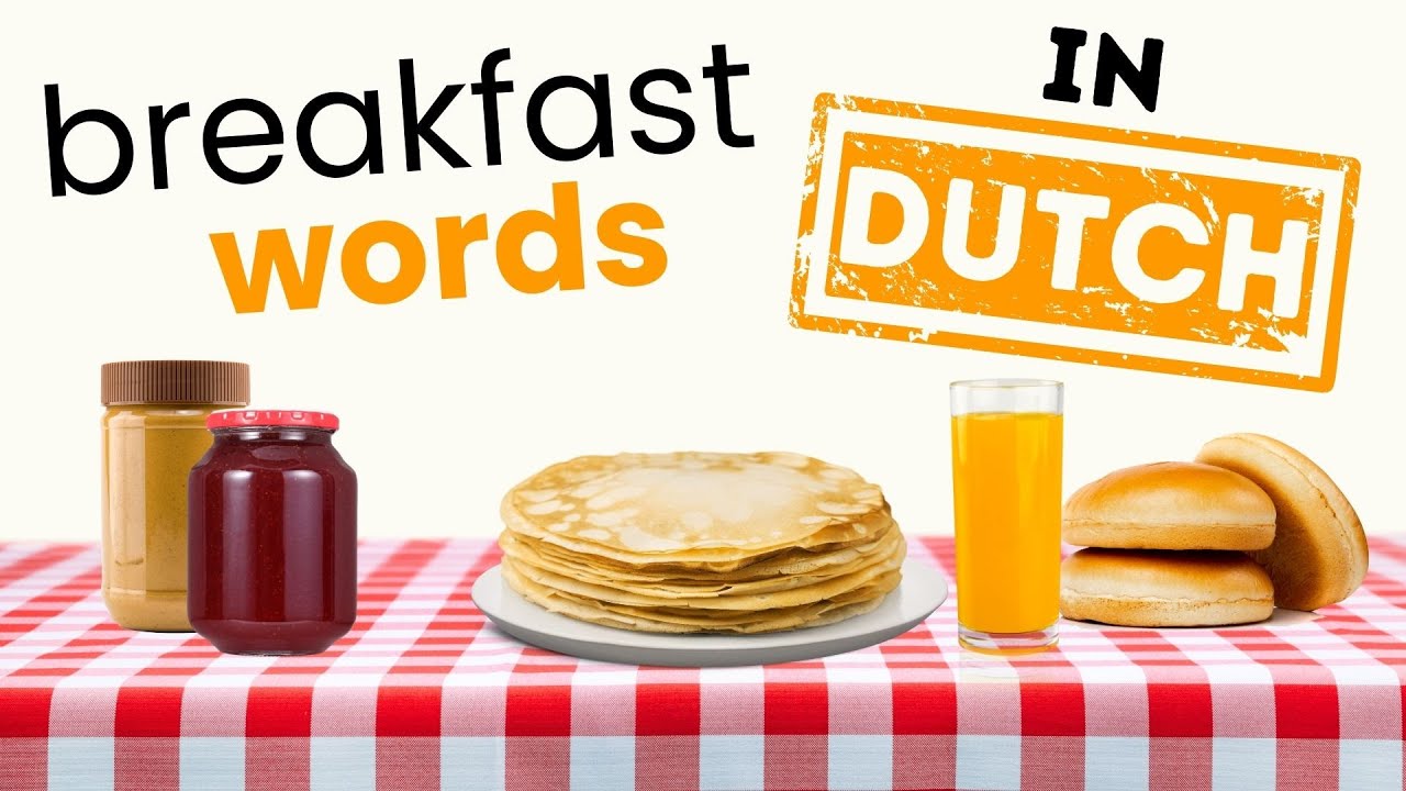 Learn 20 Breakfast Words in Dutch | 20 Ontbijt Woordjes In Het Nederlands | The Dutch Den