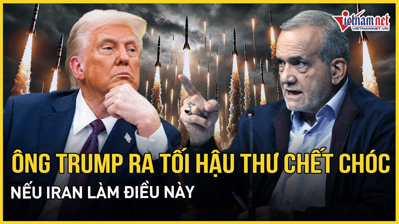 Iran sẽ hứng đòn “mạnh gấp 20 lần” - Ông Trump tung tối hậu thư chết chóc nếu Iran làm điều này
