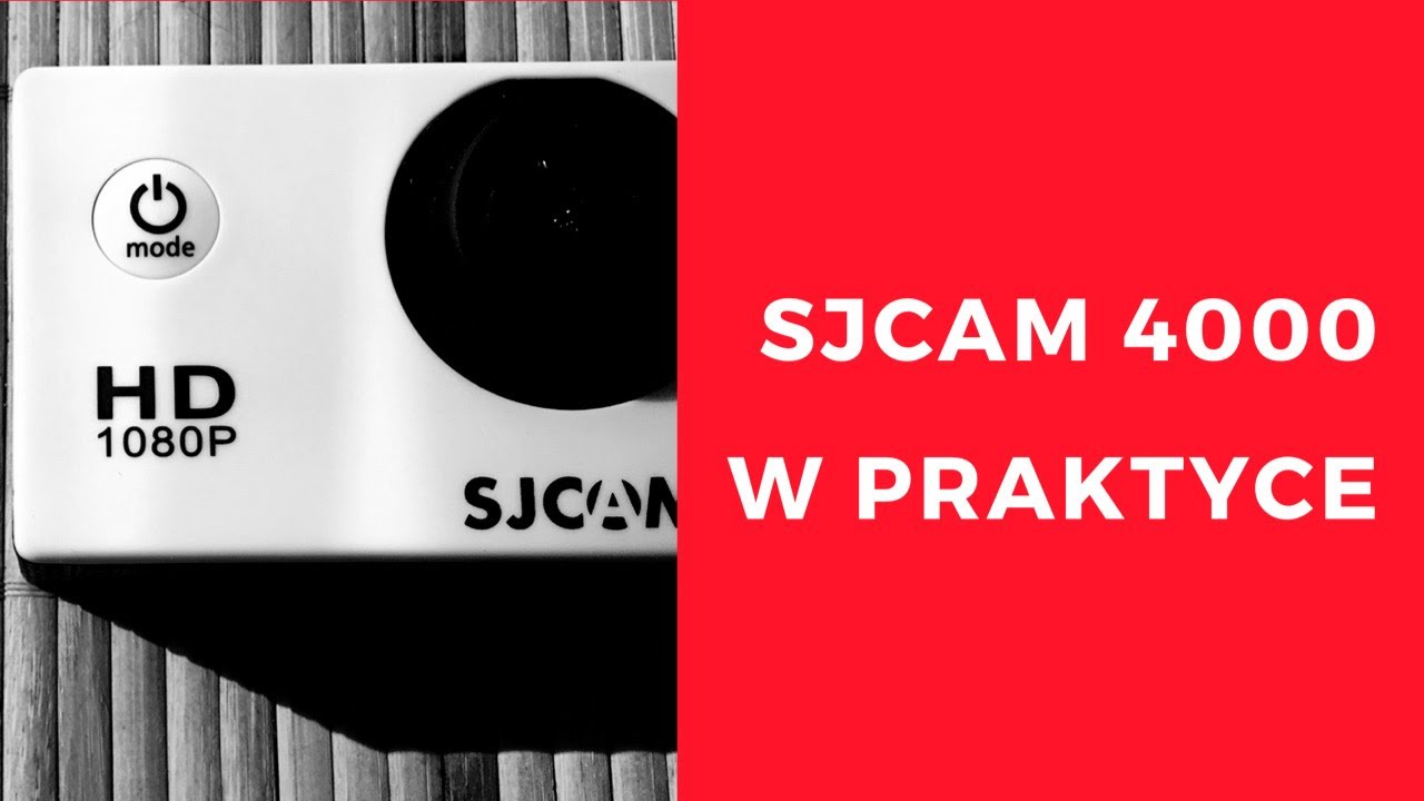 Kamerka SJCAM 4000 // w praktyce