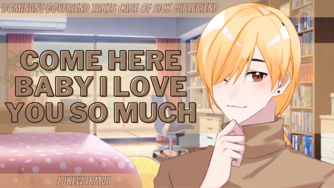 ASMR Dominant Boyfriend Takes Care Of Sick Girlfriend [M4F][Comforting][Sleep Aid]