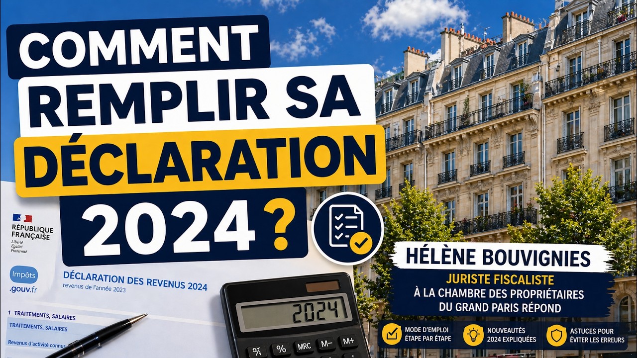 Comment remplir sa déclaration des revenus fonciers 2024 ? - Hélène Bouvignies 16 avril 2025