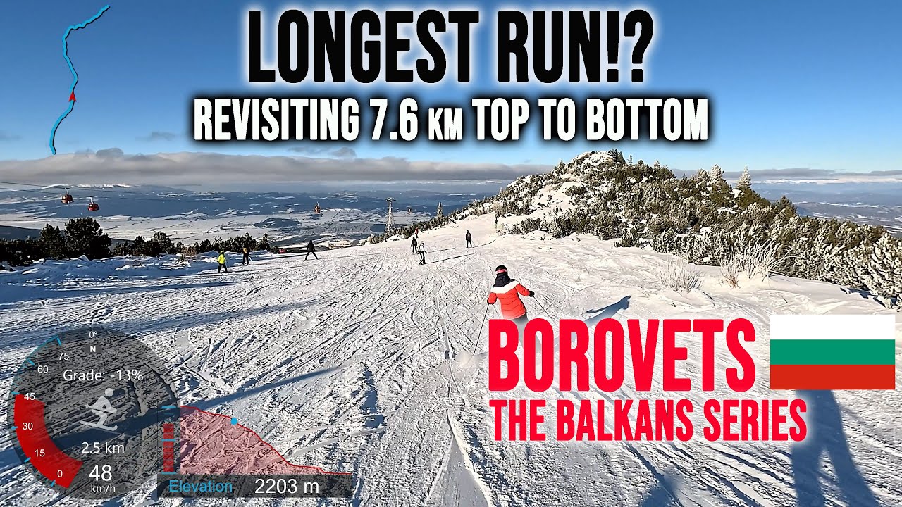 [4K] Skiing Borovets, Longest Run!? - Revisiting 7.6 km Top to Bottom, Bulgaria, GoPro Hero13