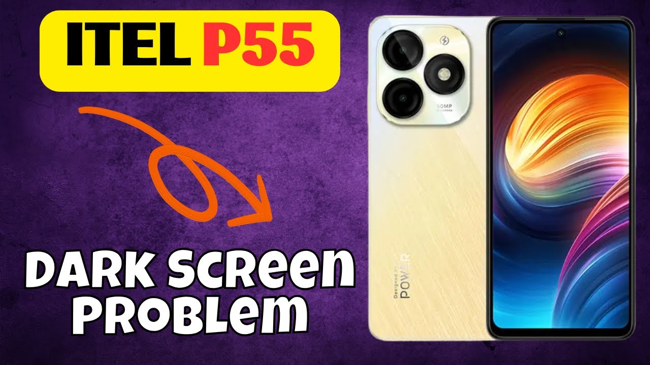 How to Fix itel p55 Black Screen / Dark Screen Problem {Easy Fix}