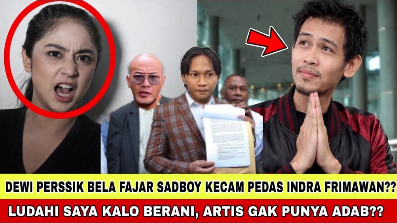 DEWI PERSSIK KECAM PEDAS INDRA FRIMAWAN, BELA FAJAR SADBOY YG DILUDAHI DI PODCAST DEDDY CORBUZIER??