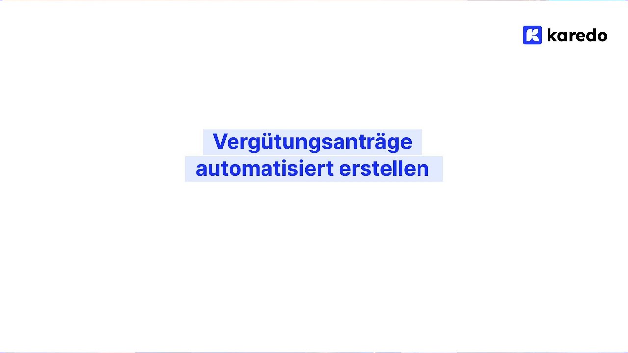 Vergütungsanträge erstellen mit Karedo
