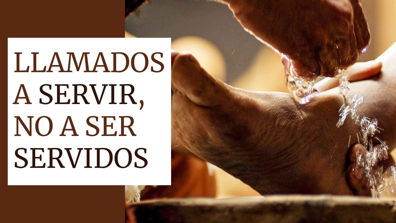 Llamados a servir, no a ser servidos - Marcos Maciel