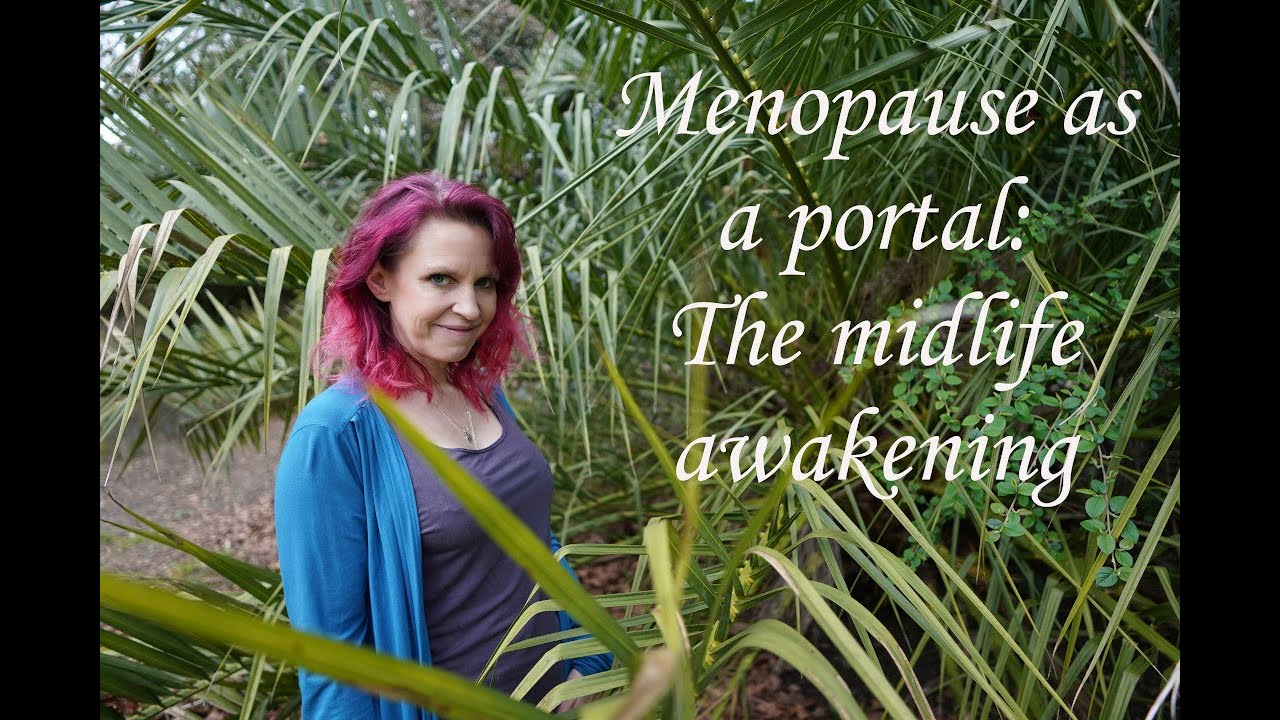 Midlife Awakening: Menopause as a portal