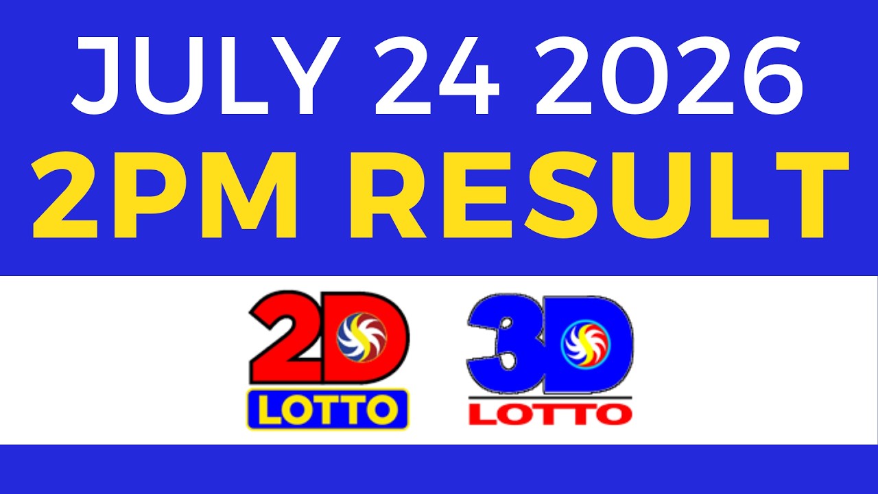 2PM Lotto Result Today July 24 2026 | EZ2 Swertres PCSO