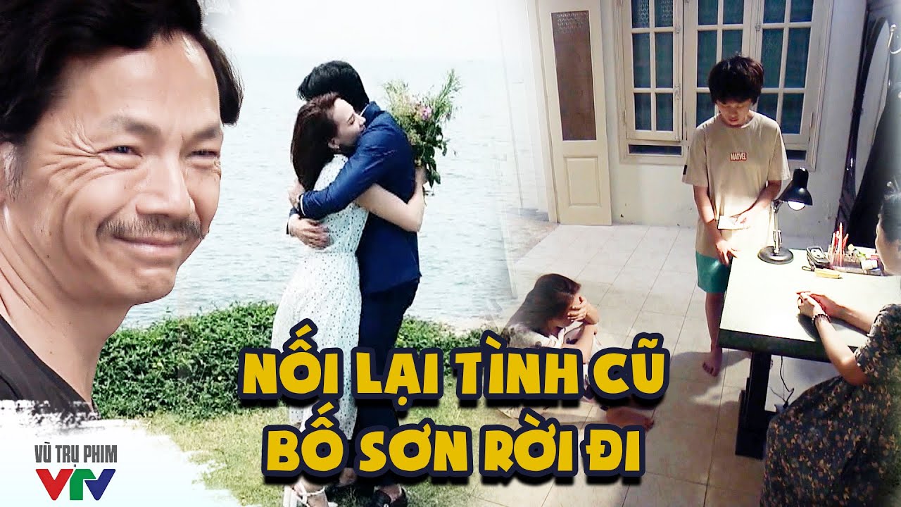 Bố Sơn RỜI ĐI để hai vợ chồng XÍNH LAO LÀM LÀNH với nhau? | Về nhà đi con | Phim VTV Hay