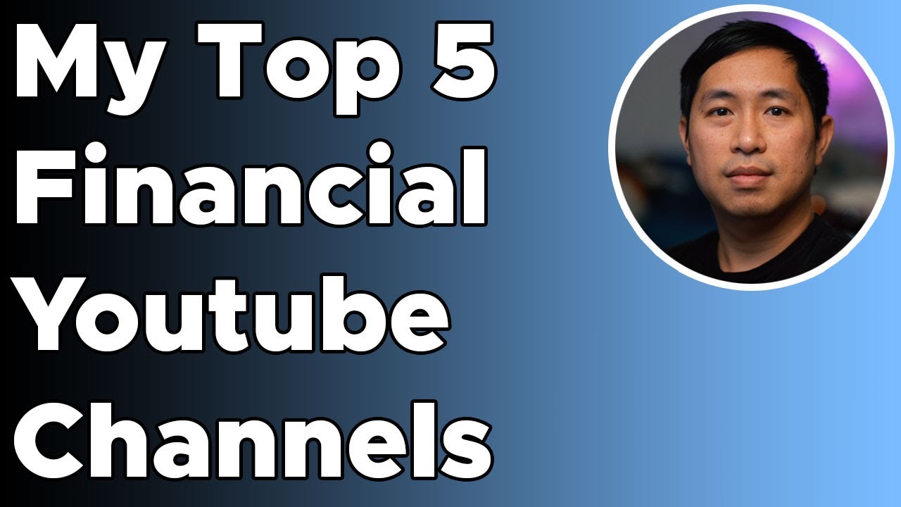 My Top 5 Financial Youtube Channels