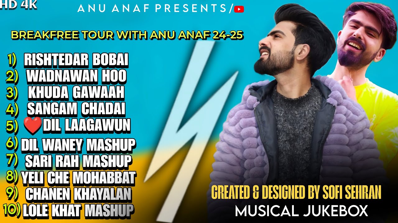 BEST OF ANU ANAF | SOHAIL RESHI | MAAHI AAMIR NEW KASHMIRI SONGS BREAKFREE TOUR JUKEBOX 2024 - 2025